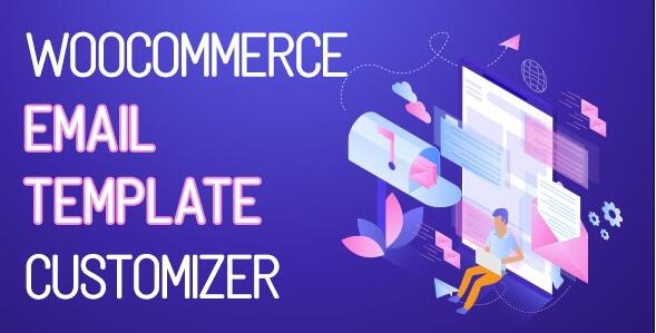 WooCommerce Email Template Customizer v1.2.8（已汉化）- WooCommerce 电子邮件模板定制插件