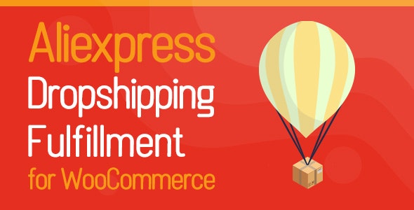 Aliexpress Dropshipping and Fulfillment for WooCommerce v2.1.5（已汉化）