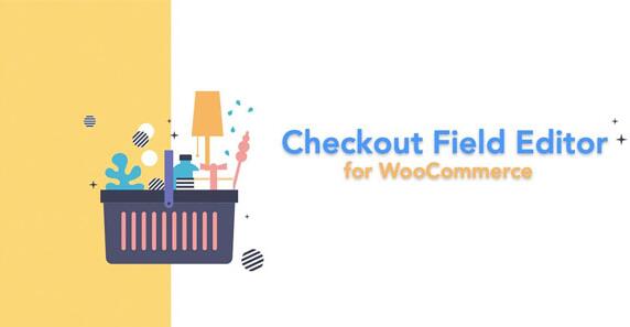 Checkout Field Editor for WooCommerce Pro v3.6.3破解版（已汉化）- WooCommerce结帐字段编辑插件