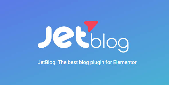 JetBlog v2.3.1 – Elementor的最佳博客插件