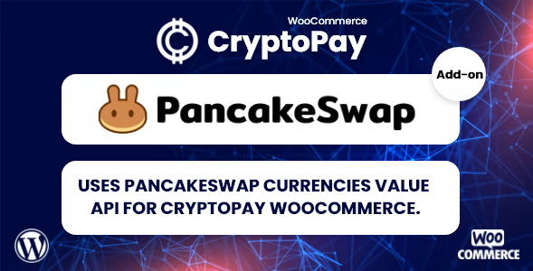 PancakeSwap currencies value API for CryptoPay WooCommerce v1.0.2