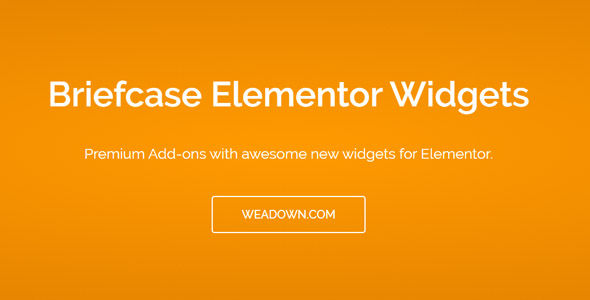 Briefcase Elementor Widgets v2.1.5 – Elementor 的高级附加组件