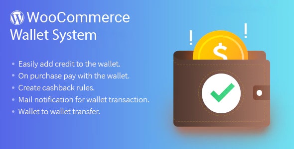 WordPress WooCommerce Wallet System Plugin v3.6.3 – WooCommerce 钱包系统插件