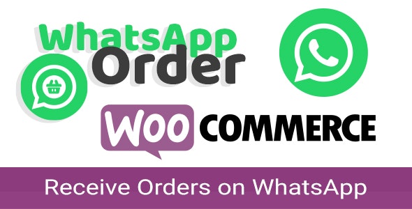 WooCommerce WhatsApp Order v3.0.1 – WooCommerce使用WhatsApp 接收订单 插件