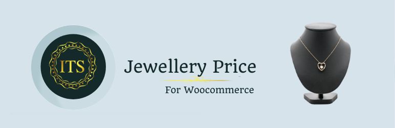 ITS Jewellery Price v2.1.0 – Woocommerce ITS 珠宝价格插件