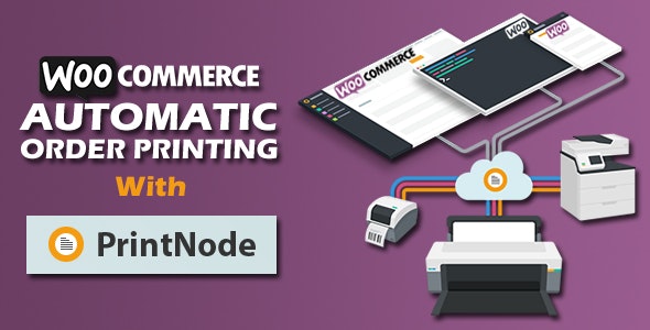 Woocommerce Automatic Order Printing v4.1 – Woocommerce订单自动打印插件