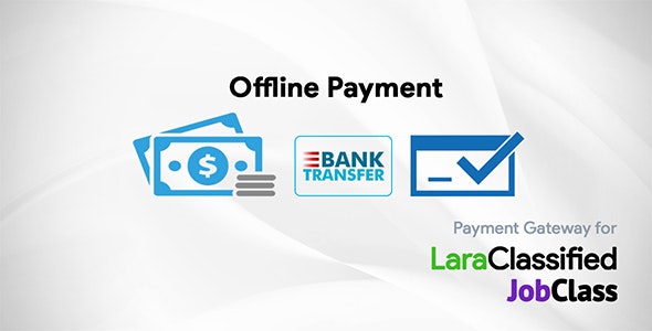 Offline Payment Gateway  v3.1 – LaraClassified 和 JobClass 离线支付网关插件