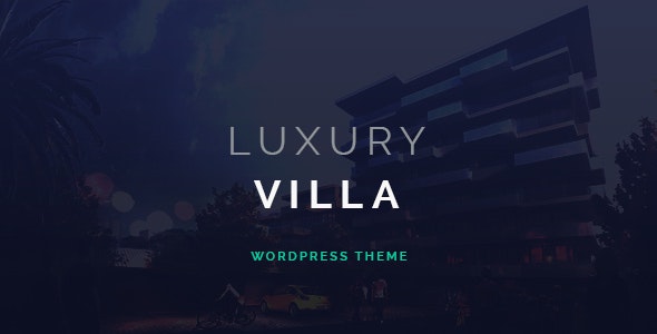 Luxury Villa v3.1 – WordPress物业展示主题