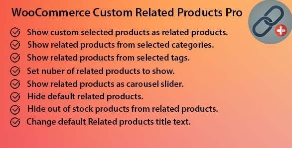 WooCommerce Custom Related Products Pro v1.6.0