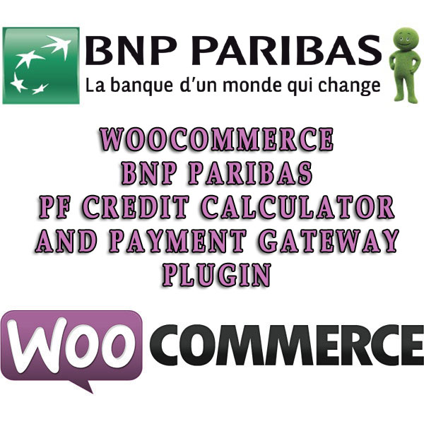 WooCommerce BNP Paribas PF Credit Calculator and payment gateway Plugin v1.1.5