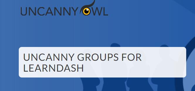 Uncanny Learndash Groups v6.0