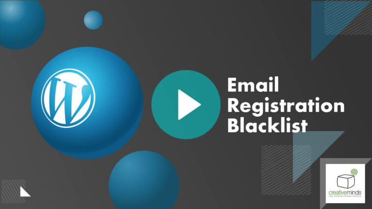 CM E-Mail Registration Blacklist Pro v1.6.3 – WordPress 邮箱注册黑名单和域黑白名单插件