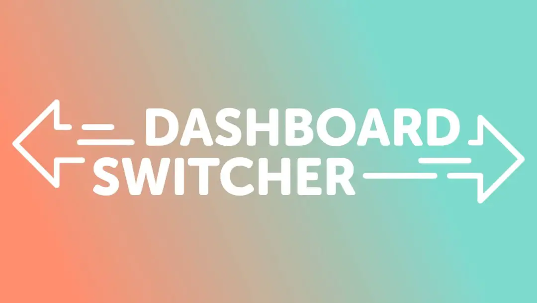 Dashboard Switcher v1.3.4 – 自定义您的客户 WordPress 仪表板