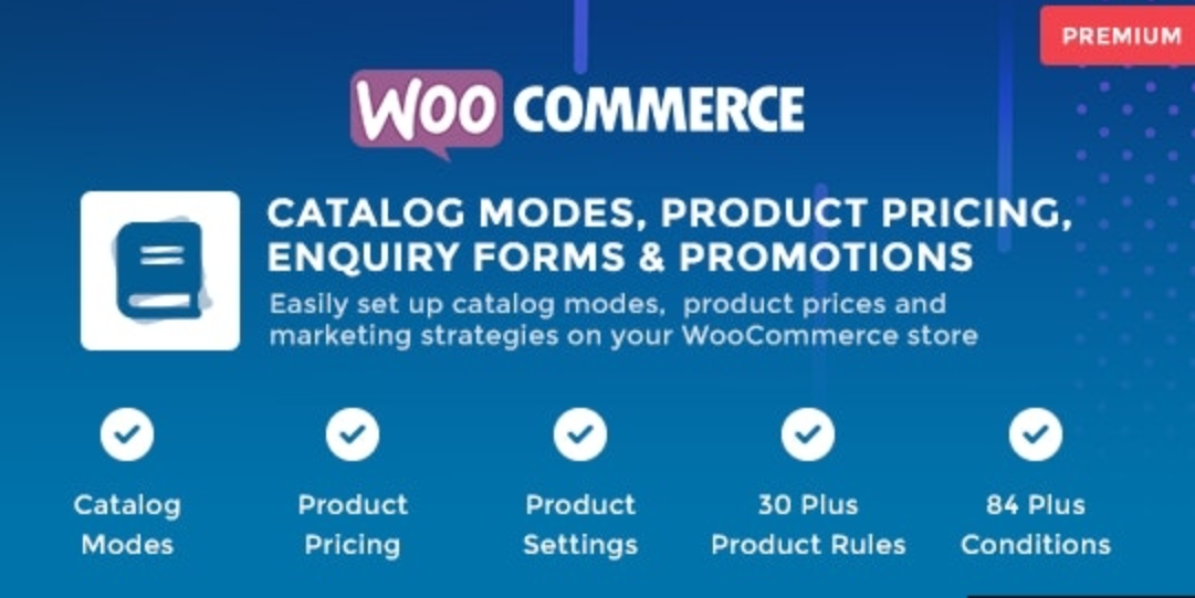 WooCommerce Catalog Mode v1.1.4 – 定价、查询表格和促销