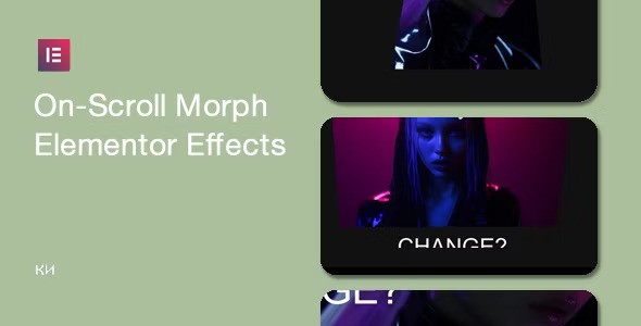 On-Scroll Morph Effects for Elementor v1.0.2