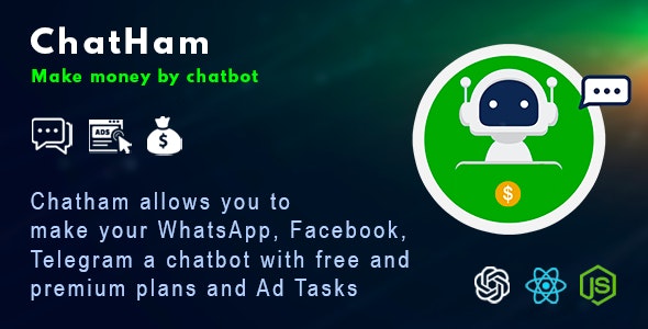 ChatHam V1.0 – Facebook, Whatsapp, Telegram Chatbot With Ad Tasks