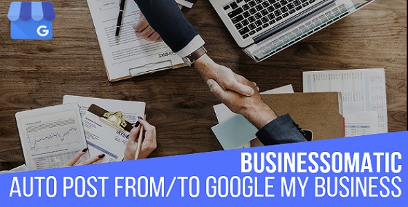 Businessomatic v1.0.6.5 – Google My Business Post Importer Exporter Plugin for WordPress