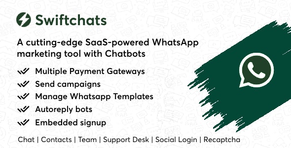 Swiftchats v1.9 – 支持 SaaS 的 Whatsapp 营销工具，带有聊天机器人