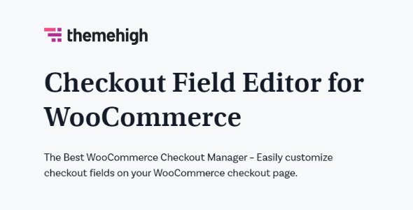 Checkout Field Editor Pro for WooCommerce v3.7.0